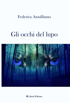 Federica Amalfitano - Gli occhi del lupo